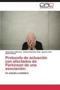 Protocolo de actuacion con afectados de Parkinson de una asociacion