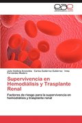Supervivencia en Hemodialisis y Trasplante Renal