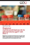 Regiones Membranotropicas de La Glicoproteina Gp41 del HIV-1