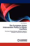 The European Union Intervention Policy in Ethnic Conflicts