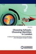 Choosing Schools - Choosing Identities in London