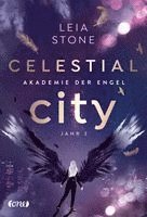 Leia Stone - Celestial City - Akademie der Engel, Inbunden