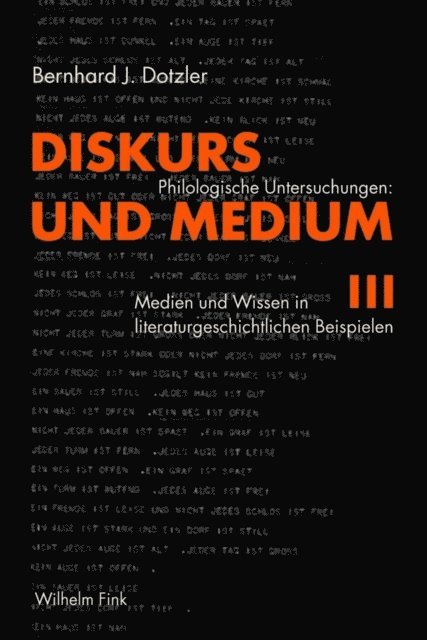 Bernhard J. Dotzler, Bernhard Dotzler - Diskurs und Medium III, E-bok