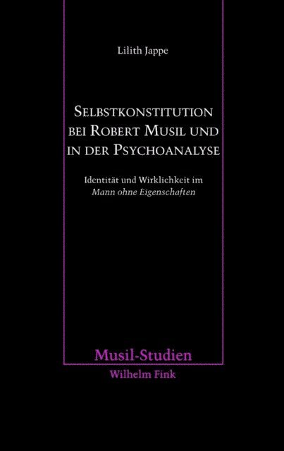 Lilith Jappe - Selbstkonstitution bei Robert Musil und in der Psychoanalyse, E-bok
