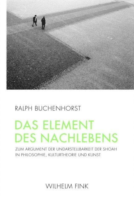 Ralph Buchenhorst - Das Element des Nachlebens, E-bok