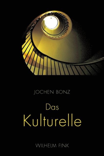 Jochen Bonz - Das Kulturelle, E-bok