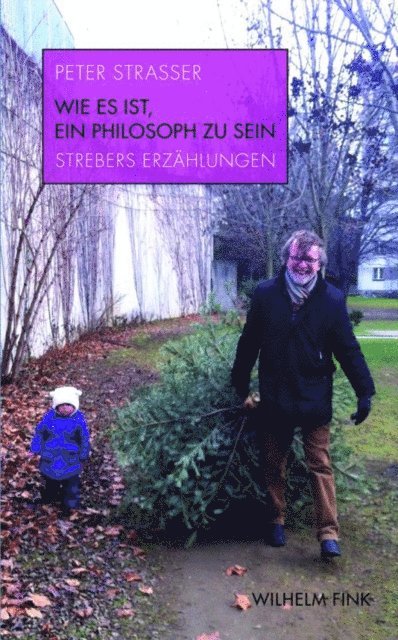 Peter Strasser - Wie es ist, ein Philosoph zu sein, E-bok