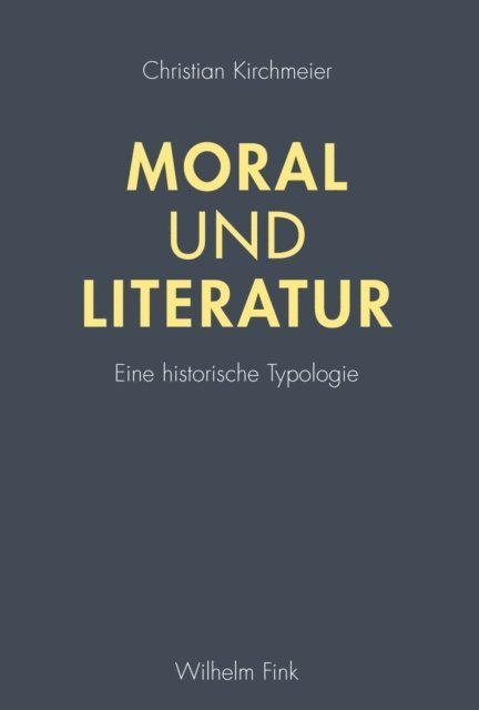 Christian Kirchmeier - Moral und Literatur, E-bok