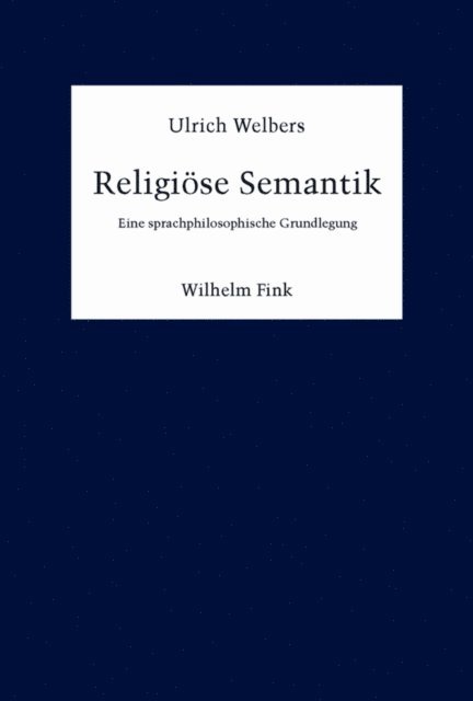 Ulrich Welbers - Religiöse Semantik, E-bok
