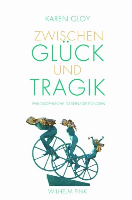 Karen Gloy - Zwischen Glück und Tragik, E-bok