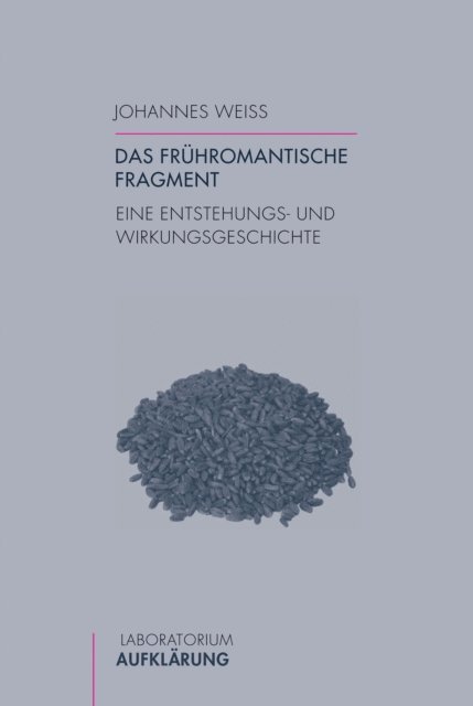 Johannes Wei - Das frühromantische Fragment, E-bok