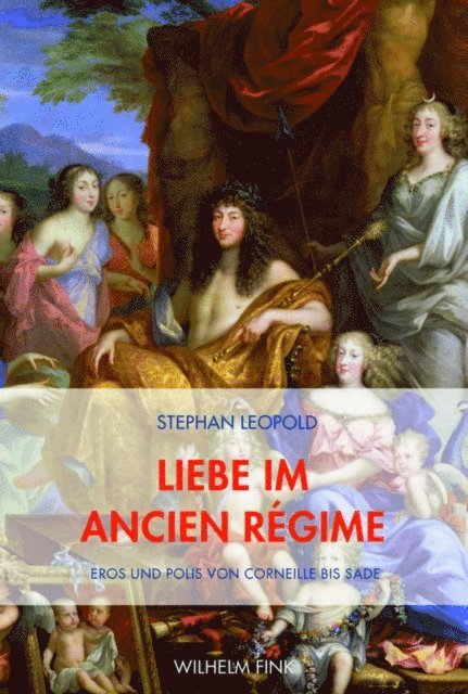 Stephan Leopold - Liebe im Ancien Régime, E-bok