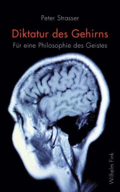 Peter Strasser - Diktatur des Gehirns, E-bok