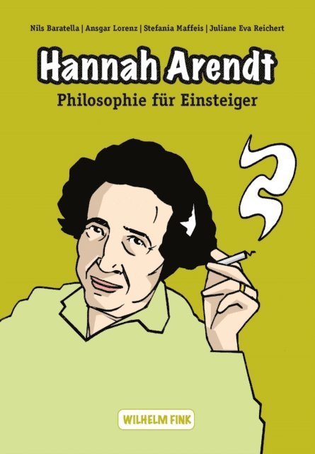 Stefania Maffeis, Juliane Eva Reichert, Nils Baratella, Ansgar Lorenz - Hannah Arendt, E-bok