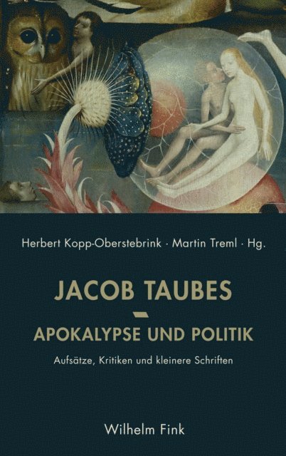 Jacob Taubes, Tanaquil Taubes, Ethan Taubes, Herbert Kopp-Oberstebrink, Martin Treml - Apokalypse und Politik, E-bok