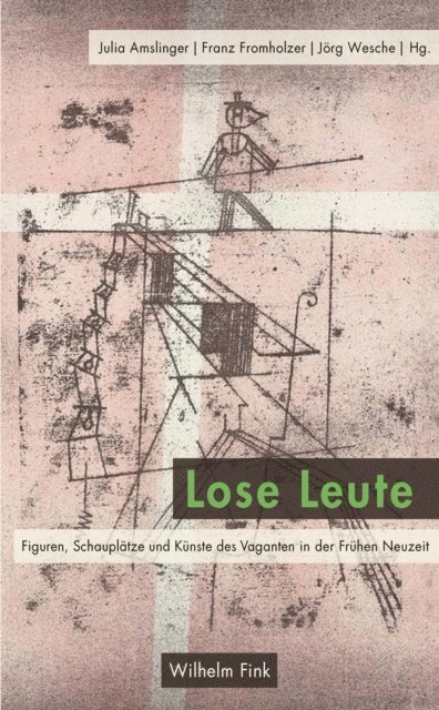 Julia Amslinger, Jorg Wesche, Franz Fromholzer - Lose Leute, E-bok