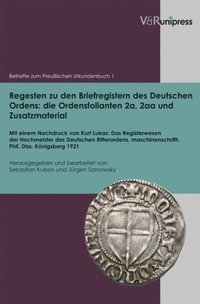 Regesten zu den Briefregistern des Deutschen Ordens: die Ordensfolianten 2a, 2aa und Zusatzmaterial