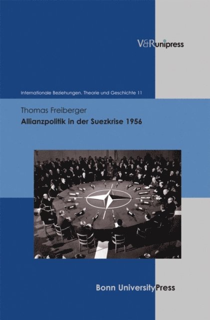 Thomas Freiberger - Allianzpolitik in der Suezkrise 1956, E-bok
