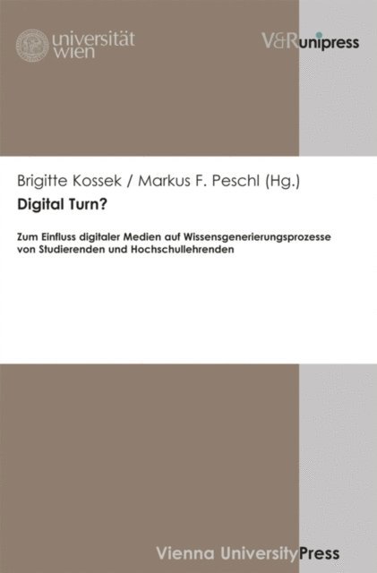 Markus F. Peschl, Brigitte Kossek - Digital Turn?, E-bok