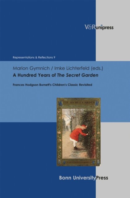 Imke Lichterfeld, Marion Gymnich - Hundred Years of The Secret Garden, E-bok