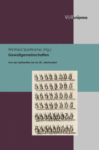 Winfried Speitkamp - Gewaltgemeinschaften, E-bok