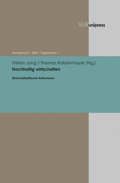 Thomas Katzenmayer, Stefan Jung - Nachhaltig wirtschaften, E-bok