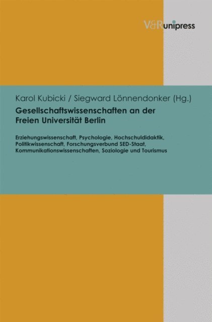Siegward Lonnendonker, Karol Kubicki - Gesellschaftswissenschaften an der Freien Universität Berlin, E-bok