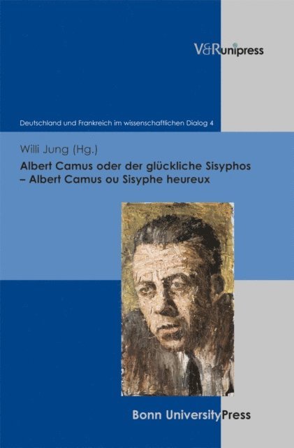 Willi Jung - Albert Camus oder der glückliche Sisyphos – Albert Camus ou Sisyphe heureux, E-bok