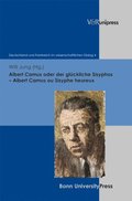 Albert Camus oder der glückliche Sisyphos ? Albert Camus ou Sisyphe heureux