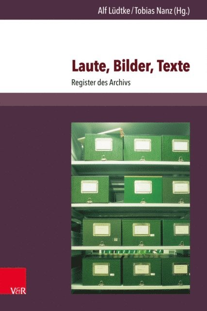 Tobias Nanz, Alf Ludtke - Laute, Bilder, Texte, E-bok