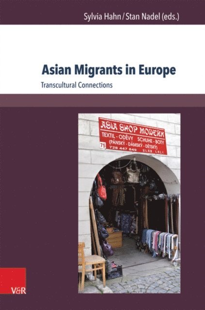 Stan Nadel, Sylvia Hahn - Asian Migrants in Europe, E-bok