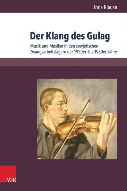 Inna Klause - Der Klang des Gulag, E-bok