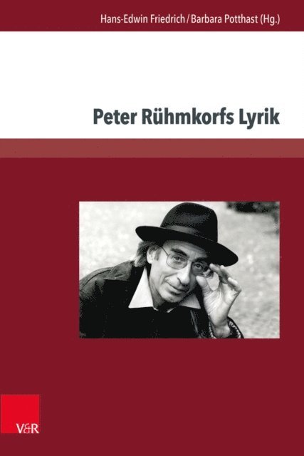 Barbara Potthast, Hans-Edwin Friedrich - Peter Rühmkorfs Lyrik, E-bok