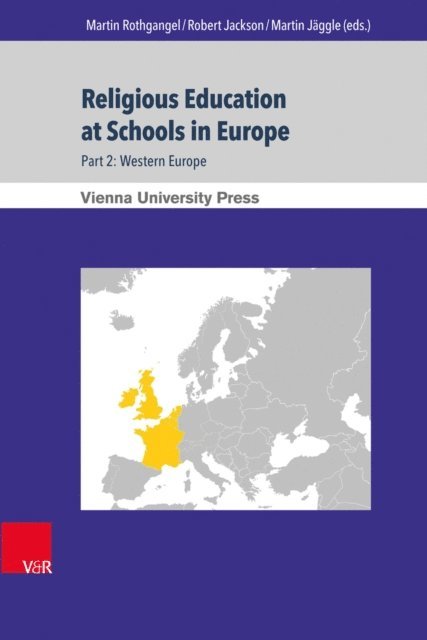 Martin Jaggle, Robert Jackson, Martin Rothgangel - Religious Education at Schools in Europe, E-bok