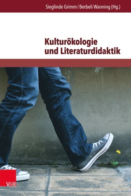 Berbeli Wanning, Sieglinde Grimm - Kulturökologie und Literaturdidaktik, E-bok