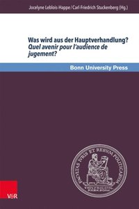 Was wird aus der Hauptverhandlung? Quel avenir pour l''audience de jugement?