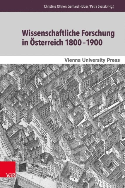 Petra Svatek, Gerhard Holzer, Christine Ottner - Wissenschaftliche Forschung in Österreich 1800–1900, E-bok