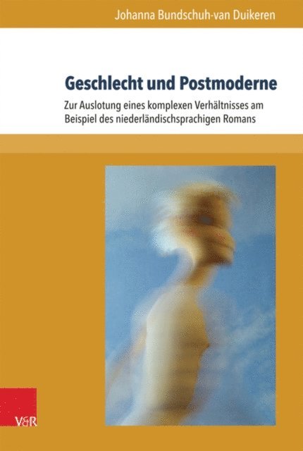 Johanna Bundschuh-van Duikeren - Geschlecht und Postmoderne, E-bok