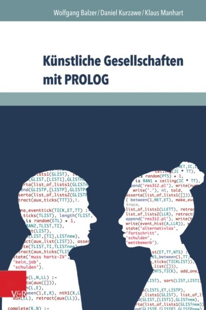 Klaus Manhart, Daniel Kurzawe, Wolfgang Balzer - Künstliche Gesellschaften mit PROLOG, E-bok
