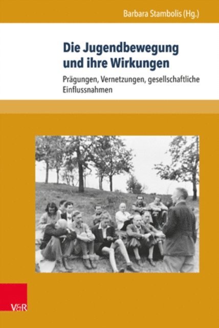 Barbara Stambolis - Die Jugendbewegung und ihre Wirkungen, E-bok