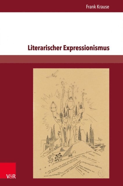 Frank Krause - Literarischer Expressionismus, E-bok