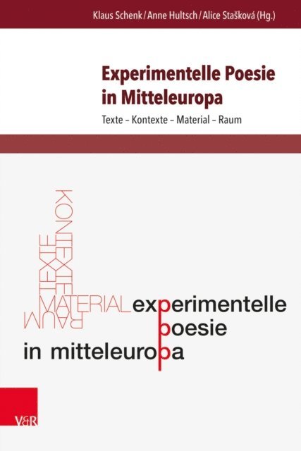 Alice Staskova, Anne Hultsch, Klaus Schenk - Experimentelle Poesie in Mitteleuropa, E-bok