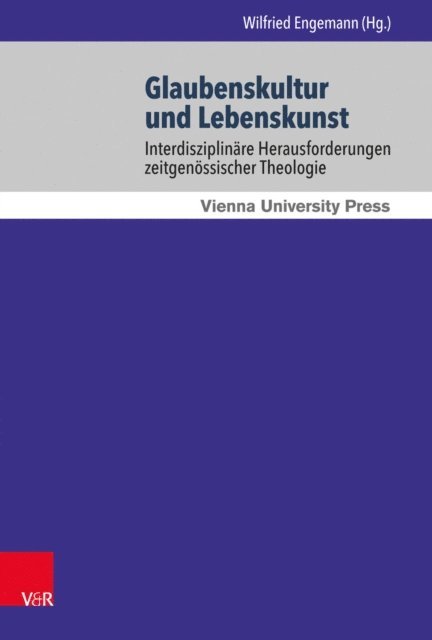 Wilfried Engemann - Glaubenskultur und Lebenskunst, E-bok