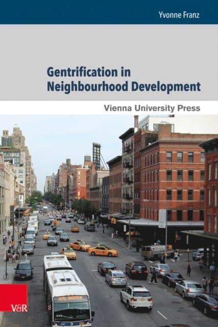 Yvonne Franz - Gentrification in Neighbourhood Development, E-bok