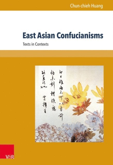 Chun-chieh Huang - East Asian Confucianisms, E-bok