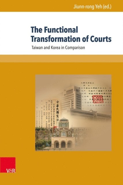 Jiunn-rong Yeh - Functional Transformation of Courts, E-bok