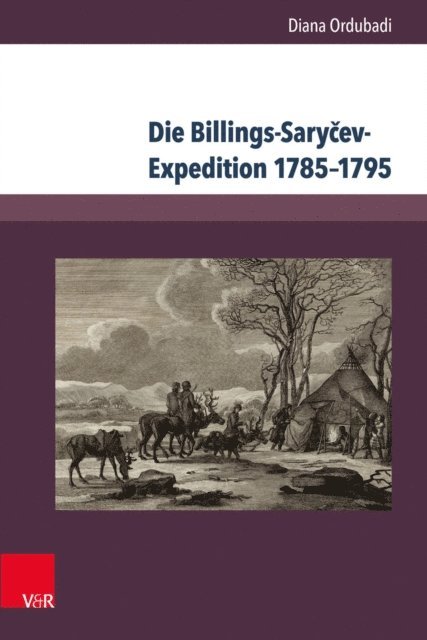 Diana Ordubadi - Die Billings-Saryčev-Expedition 1785–1795, E-bok