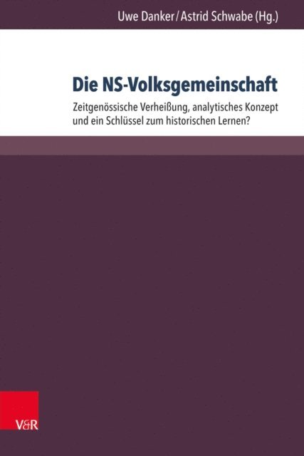 Astrid Schwabe, Uwe Danker - Die NS-Volksgemeinschaft, E-bok