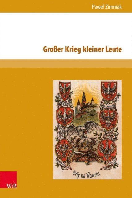Pawel Zimniak - Großer Krieg kleiner Leute, E-bok