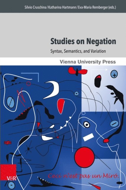 Eva-Maria Remberger, Katharina Hartmann, Silvio Cruschina - Studies on Negation, E-bok